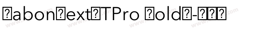 SabonNextLTPro Bold◆字体转换